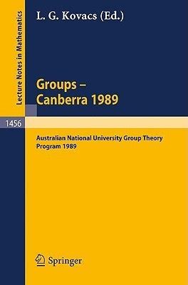 Groups - Canberra 1989 Australian National University Group Theory Program 1989 Doc