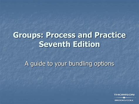 Groups Process and Practice 7th Edition Reader