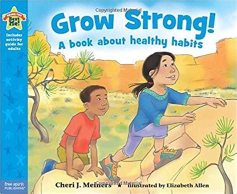 Grow Strong A book about healthy habits Being the Best Me Series