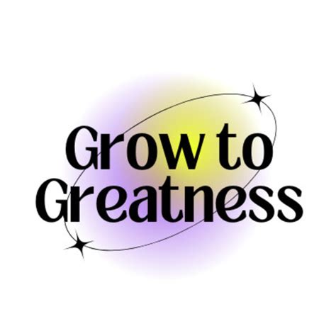 Grow to Greatness: Accelerating Personal and Organizational Development