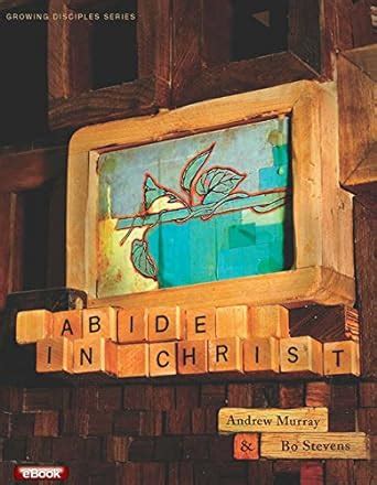 Growing Disciples Series Abide in Christ Reader
