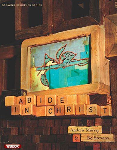 Growing Disciples Series Abide in Christ Reader