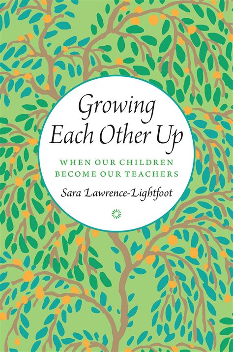Growing Each Other Up When Our Children Become Our Teachers Reader