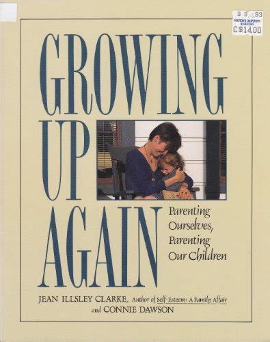 Growing Up Again - Second Edition: Parenting Ourselves, Parenting Our Children PDF