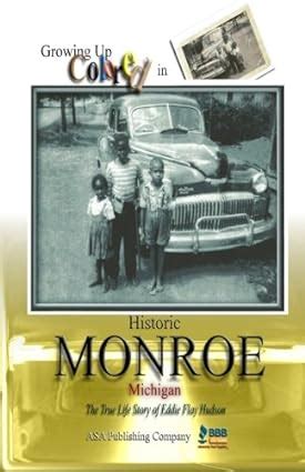 Growing Up Colored in Monroe Kindle Editon