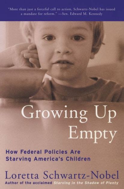 Growing Up Empty How Federal Policies Are Starving America&a Kindle Editon