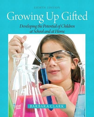 Growing Up Gifted Developing the Potential of Children at School and at Home 8th Edition Doc