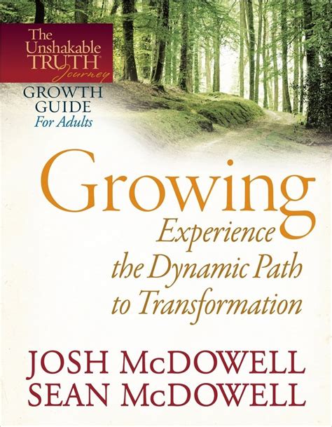 Growing-Experience the Dynamic Path to Transformation The Unshakable Truth Journey Growth Guides Epub