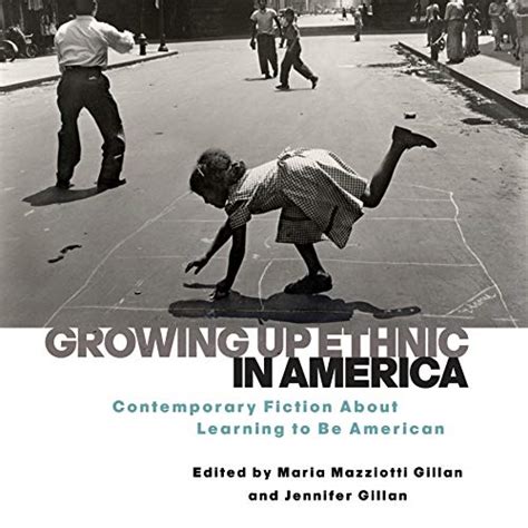 Growing.Up.Ethnic.in.America.Contemporary.Fiction.About.Learning.to.Be.American Ebook PDF