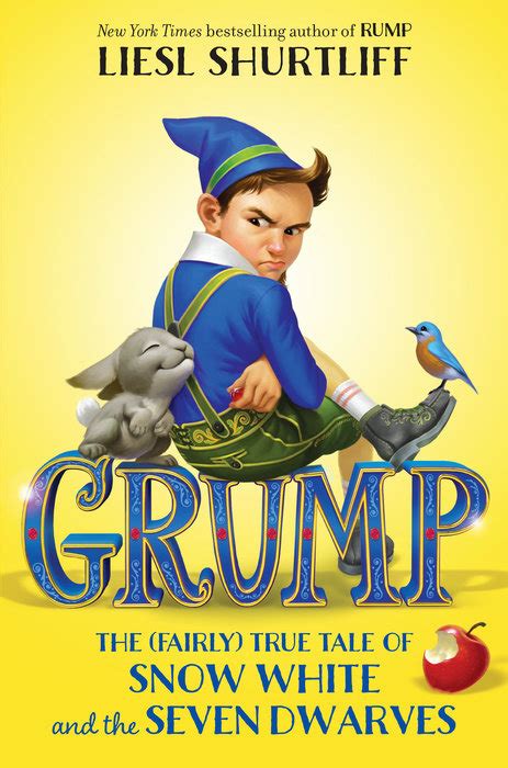 Grump The Fairly True Tale of Snow White and the Seven Dwarves