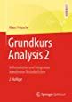 Grundkurs Analysis 1 Differentiation und Integration in einer VerÃ¤nderlichen 2nd Edition Kindle Editon