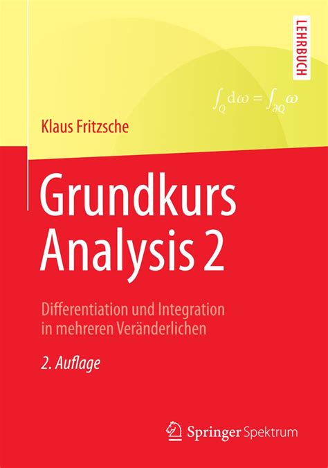Grundkurs Analysis 2 Differentiation Und Integration in Mehreren Veranderlichen ; Fur Bachelor Und PDF