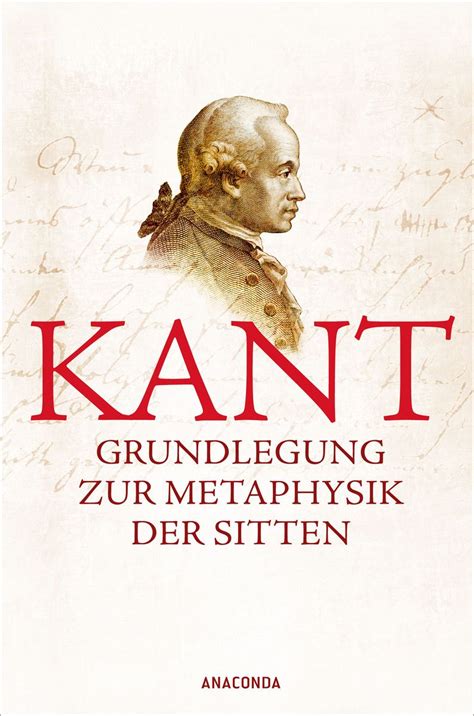 Grundlegung Zur Metaphysik Der Sitten German Edition PDF