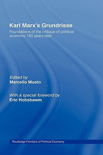 Grundrisse Foundations of the Critique of Political Economy Doc