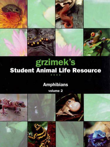 Grzimek's Student Animal Life Resource: Amphibians (3 Volume Set) Doc