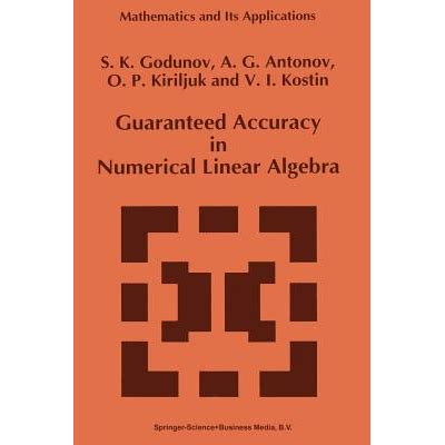 Guaranteed Accuracy in Numerical Linear Algebra Reader