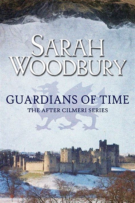 Guardians of Time The After Cilmeri Series Reader