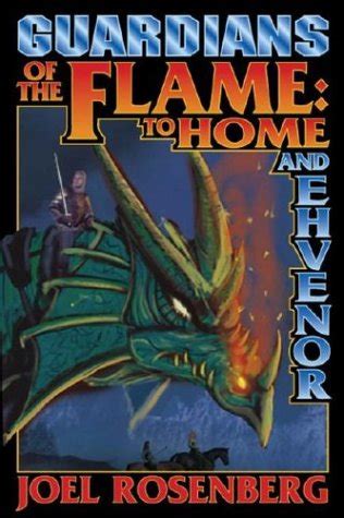 Guardians of the Flame To Home and Ehvenor The Guardians of the Flame Doc