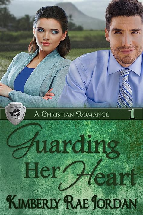 Guarding Her Heart A Christian Romance BlackThorpe Security Volume 1 Reader