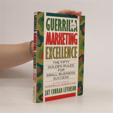 Guerrilla Marketing Excellence The 50 Golden Rules for Small-Business Success Doc