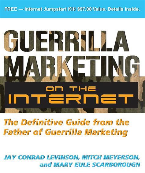 Guerrilla Marketing on the Internet The Definitive Guide from the Father of Guerrilla Marketing Reader