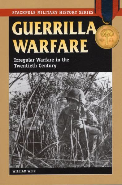 Guerrilla Warfare Irregular Warfare in the Twentieth Century Reader