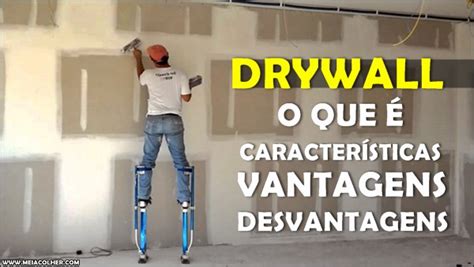 Guia Completo sobre Drywall: Vantagens, Desvantagens e Dicas para Instalação