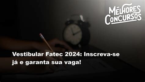 Guia Definitivo para o Vestibular UTFPR 2024: Garanta Sua Vaga com Excelência