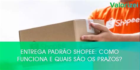 Guia Essencial para Entendimento dos Prazos de Entrega na Shopee: Entenda e Otimize