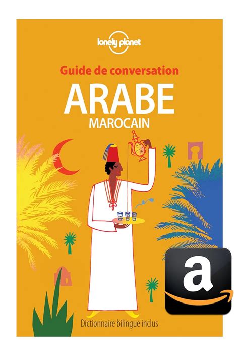 Guide de conversation Arabe marocain 7ed French Edition PDF