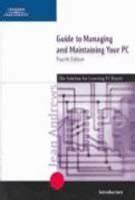 Guide to Managing and Maintaining Your PC Fourth Edition Introductory PDF