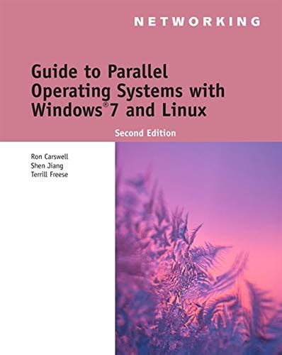 Guide to Parallel Operating Systems with Windows 7 and Linux Ebook Reader