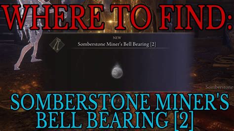 Guide to Somberstone Bell Bearing 2: Unlocking Hidden Treasures