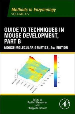 Guide to Techniques in Mouse Development, Part B: Mouse Molecular Genetics Kindle Editon