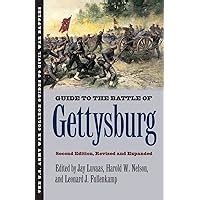 Guide to the Battle of Gettysburg 2nd, Revised and Expanded Edition PDF