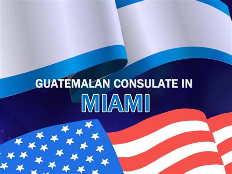 Guide to the Consulate of Guatemala in Miami: Essential Information and Services