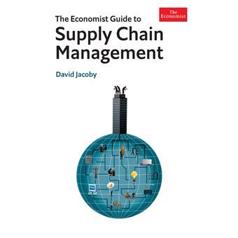 Guide_to_Supply_Chain_Management_Economist_Books_eBook_David_Jacoby Ebook Epub