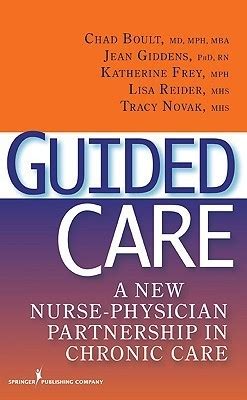 Guided Care: A New Nurse-Physician Partnership in Chronic Care Epub