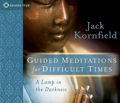 Guided Meditations for Difficult Times A Lamp in the Darkness Reader