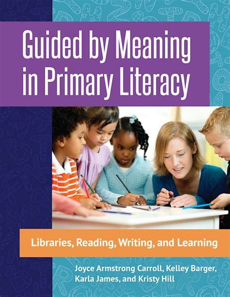 Guided by Meaning in Primary Literacy Libraries Reading Writing and Learning Reader