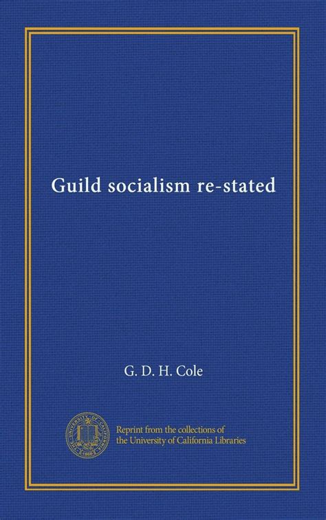 Guild socialism re-stated Kindle Editon