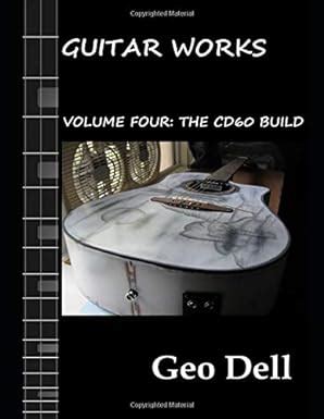 Guitar Works Volume Four The CD60 Build PDF