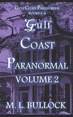 Gulf Coast Paranormal Volume 2 Doc