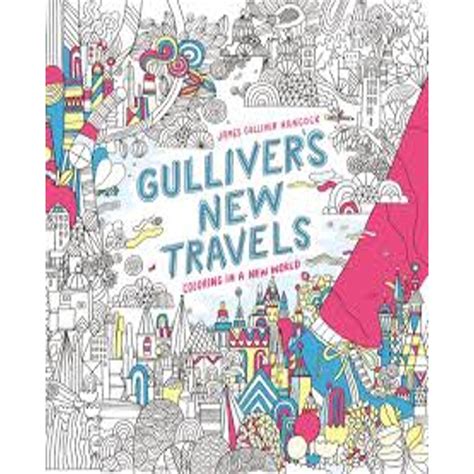 Gulliver s New Travels Coloring in a New World PDF