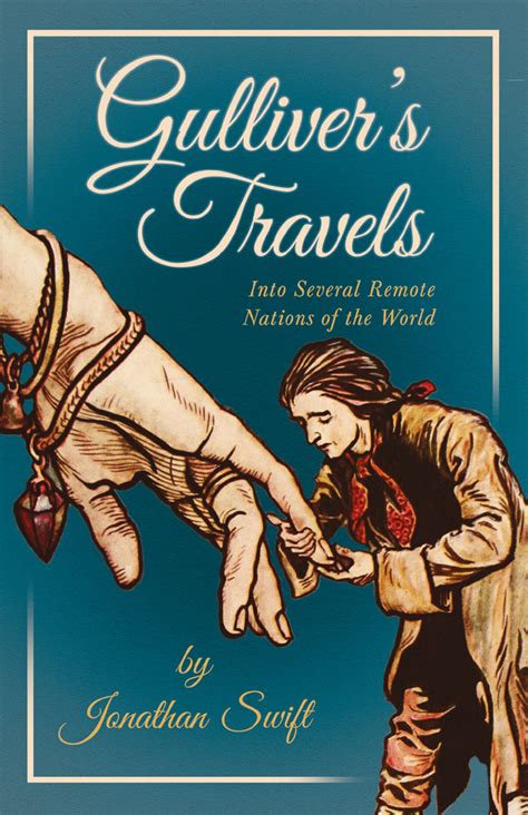 Gulliver s Travels Into Several Remote Nations of the World Illustrated by Arthur Rackham