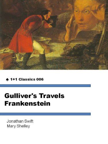 Gulliver s Travels and Frankenstein 11 Classics 006 Kindle Editon