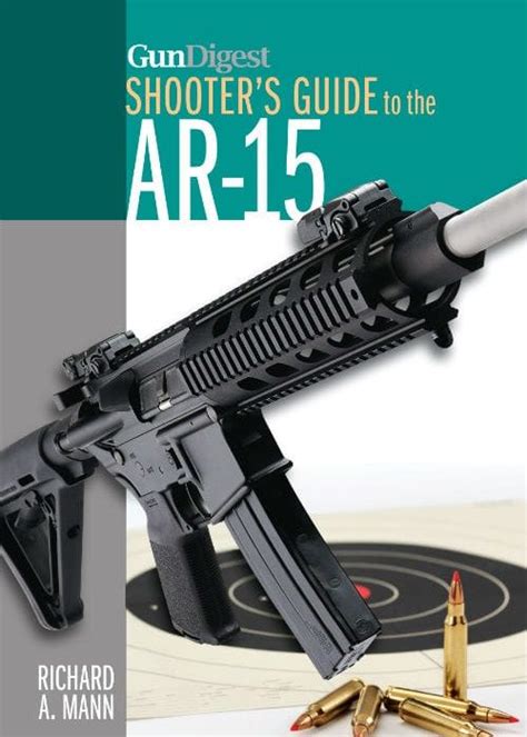 Gun Digest Shooter s Guide to the AR-15 Kindle Editon
