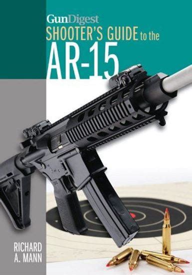 Gun Digest Shooter s Guide to the AR-15 Kindle Editon