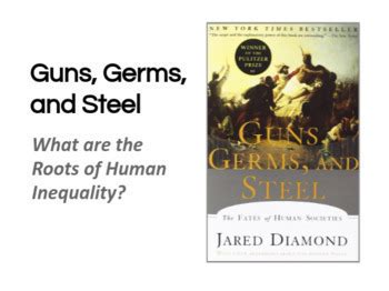 Guns, Germs, and Steel: Unveiling the Origins of Inequality