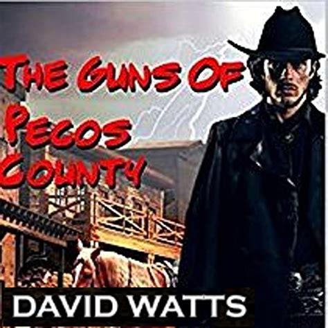 Guns To Glory The Pecos Western Trilogy From The Author of The Guns of Pecos County A Western Adventure The Hell or High Water Western Series Book 4 PDF